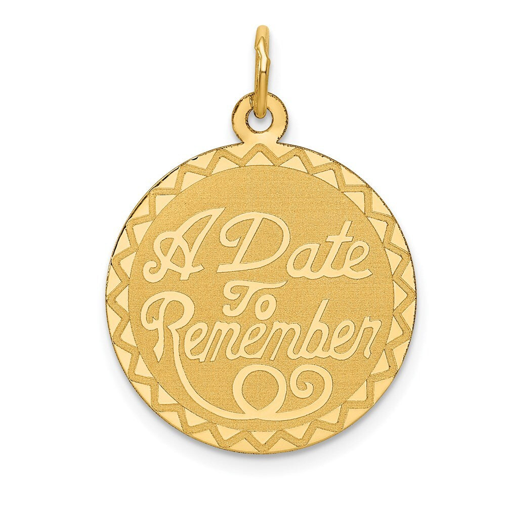 14k Yellow Gold A DATE TO REMEMBER Disc Charm