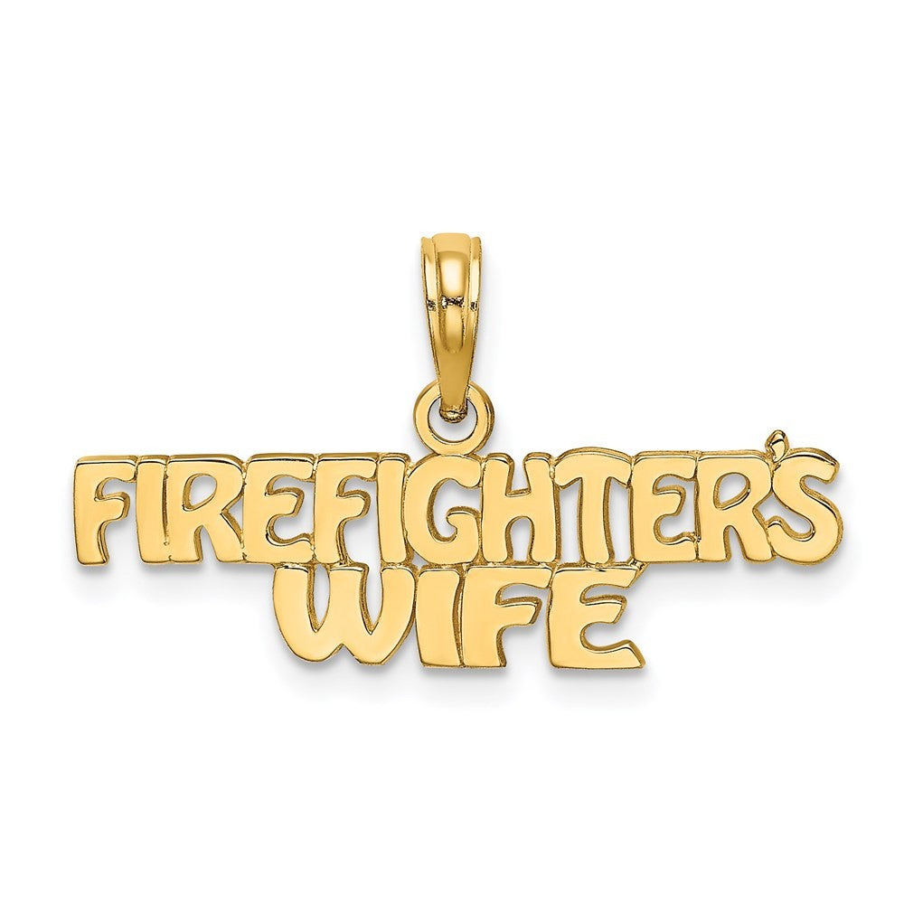 14k Yellow Gold FIREFIGHTER'S WIFE Charm