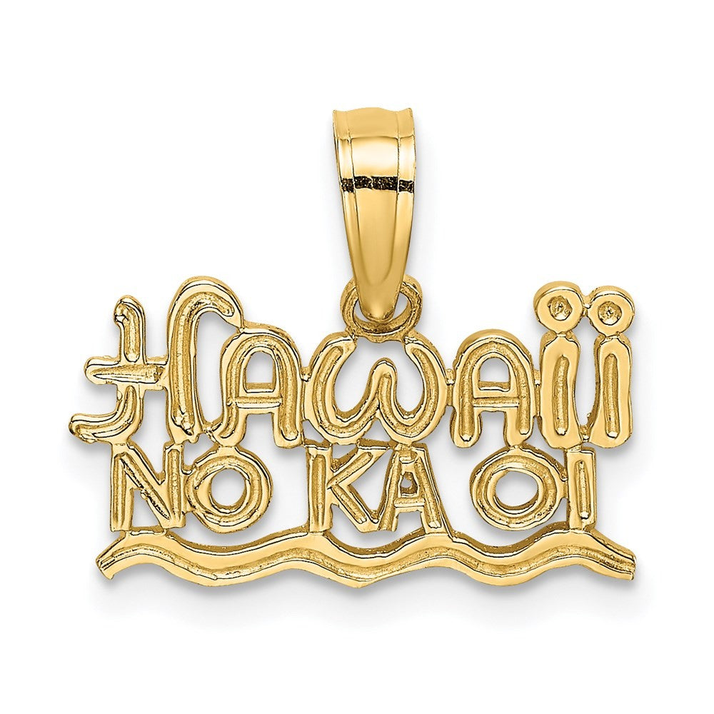 14k Yellow Gold HAWAII NO KA OI Charm