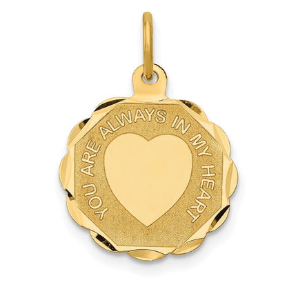 14k Yellow Gold YOU ARE ALWAYS IN MY HEART Disc Charm Pendant for Women